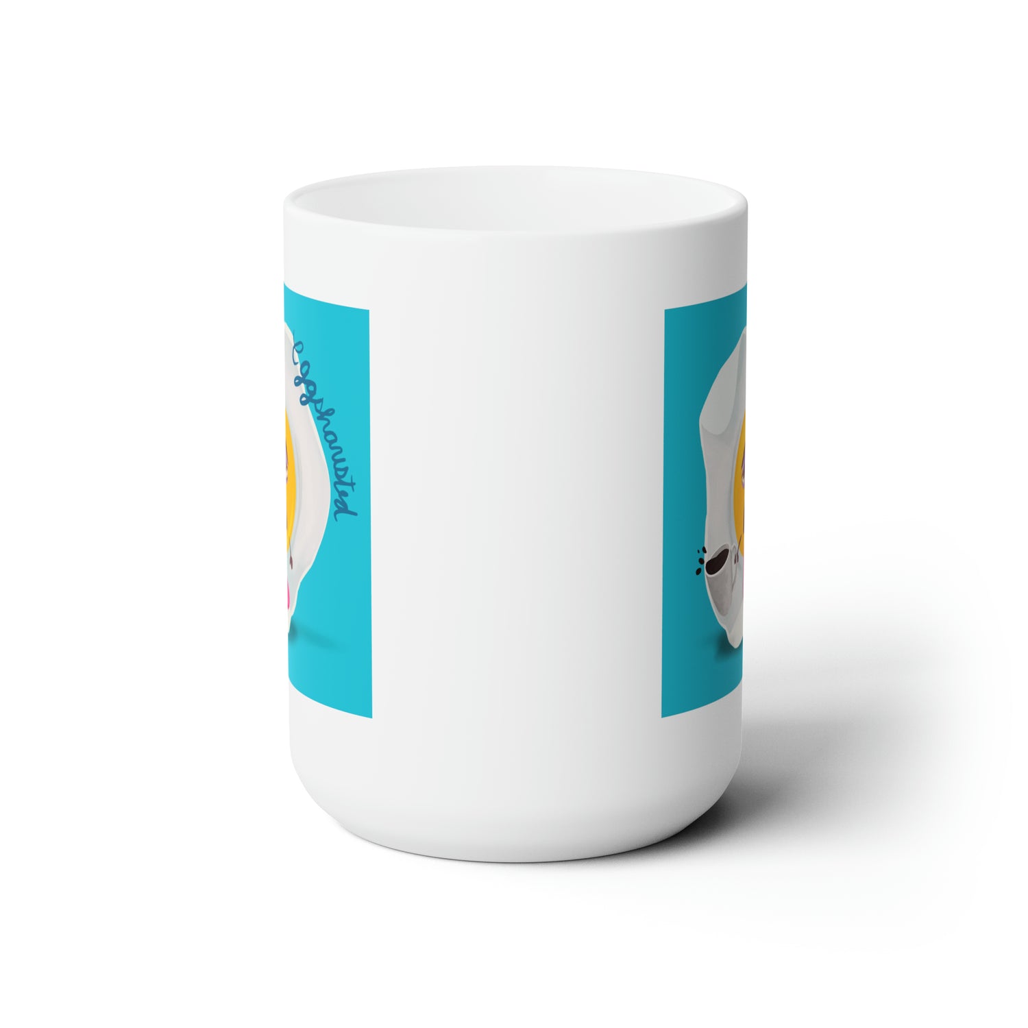 Eggshausted Ceramic Mug 15oz
